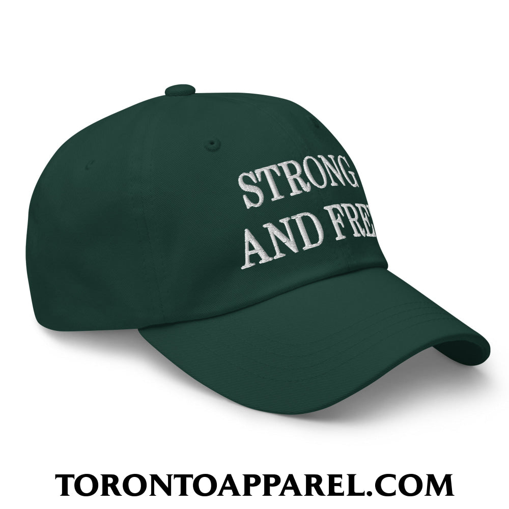 Canada Strong and Free Embroidered Unstructured Dad Hat - Toronto Apparel