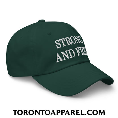 Canada Strong and Free Embroidered Unstructured Dad Hat - Toronto Apparel
