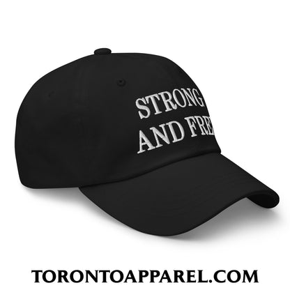 Canada Strong and Free Embroidered Unstructured Dad Hat - Toronto Apparel