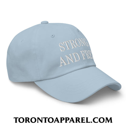 Canada Strong and Free Embroidered Unstructured Dad Hat - Toronto Apparel