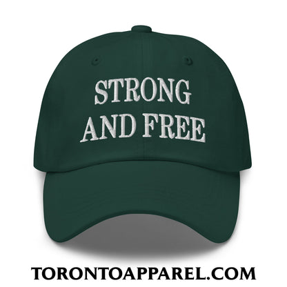 Canada Strong and Free Embroidered Unstructured Dad Hat - Spruce - Toronto Apparel