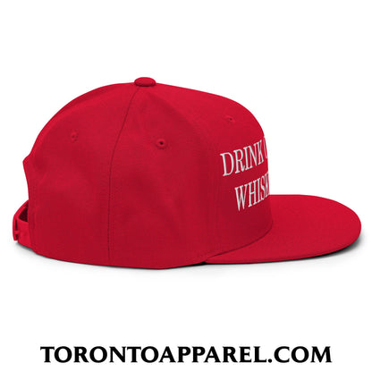 Drink Canadian Whisky Again Embroidered Flat Brim Bill Snapback Hat - Toronto Apparel