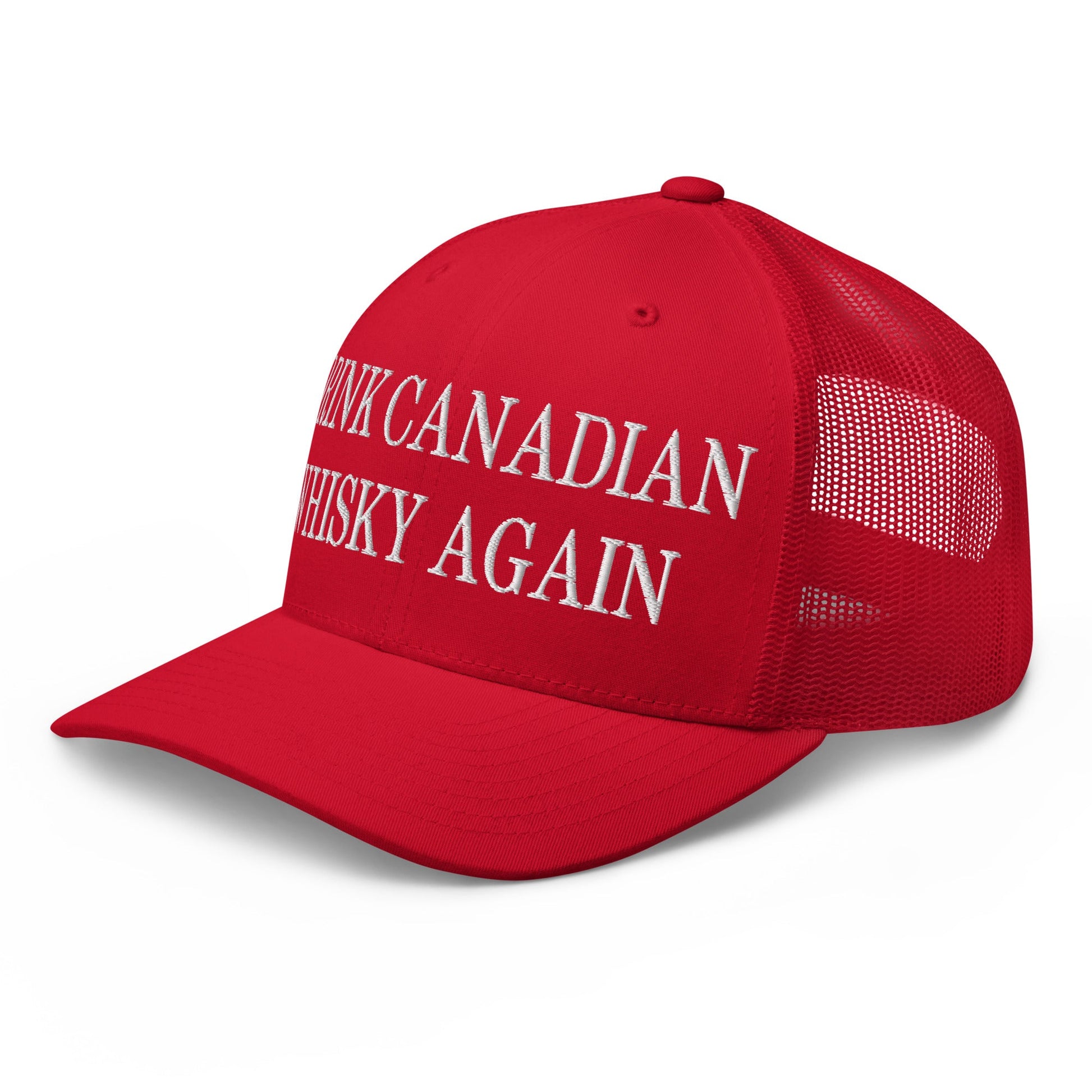 Drink Canadian Whisky Again Embroidered Mesh Trucker Hat - Toronto Apparel