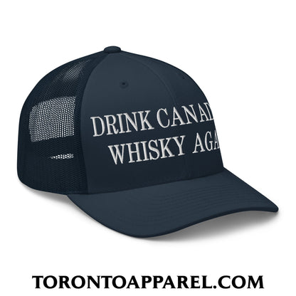 Drink Canadian Whisky Again Embroidered Mesh Trucker Hat - Toronto Apparel
