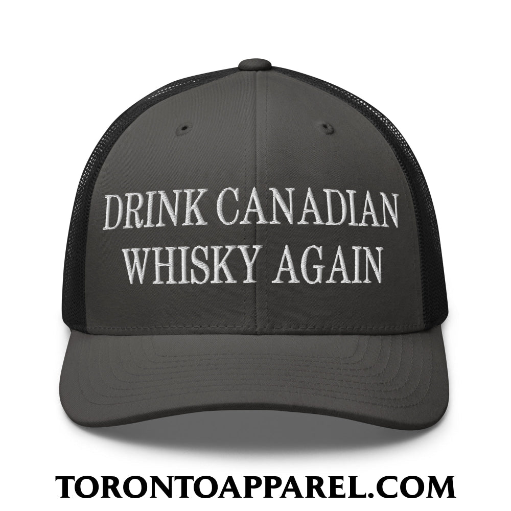 Drink Canadian Whisky Again Embroidered Mesh Trucker Hat - Charcoal/ Black - Toronto Apparel