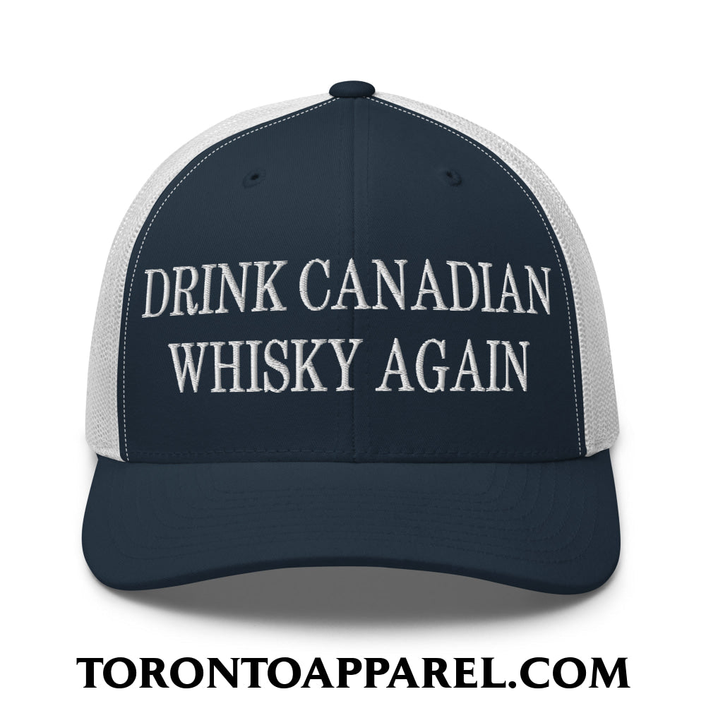 Drink Canadian Whisky Again Embroidered Mesh Trucker Hat - Navy/ White - Toronto Apparel