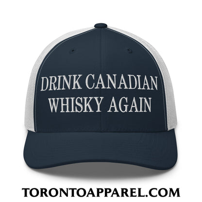 Drink Canadian Whisky Again Embroidered Mesh Trucker Hat - Navy/ White - Toronto Apparel
