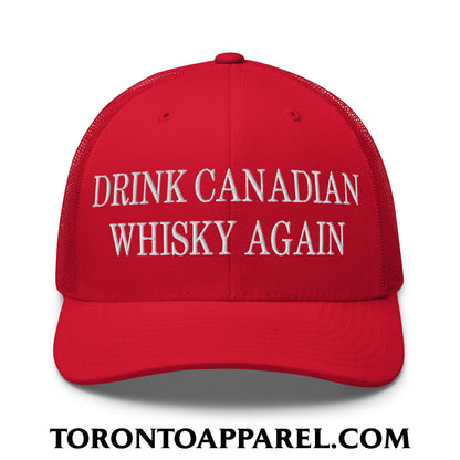 Drink Canadian Whisky Again Embroidered Mesh Trucker Hat - Red - Toronto Apparel