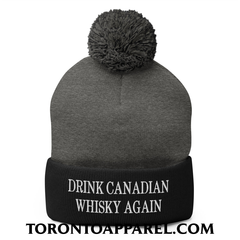 Drink Canadian Whisky Again Embroidered Pom Pom Knit Beanie - Dark Heather Grey/ Black - Toronto Apparel