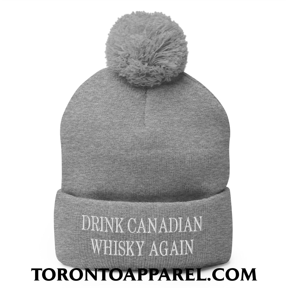 Drink Canadian Whisky Again Embroidered Pom Pom Knit Beanie - Heather Grey - Toronto Apparel