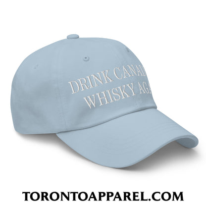 Drink Canadian Whisky Again Embroidered Unstructured Dad Hat - Toronto Apparel