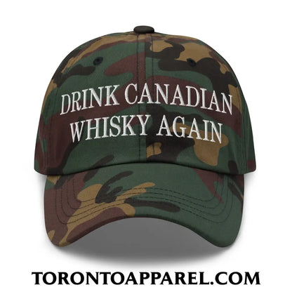 Drink Canadian Whisky Again Embroidered Unstructured Dad Hat - Green Camo - Toronto Apparel