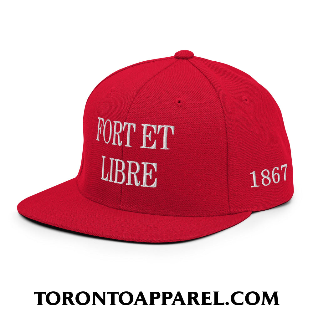 Fort et Libre Canada Strong and Free 1867 Flag Embroidered Flat Brim Bill Snapback Hat - Toronto Apparel