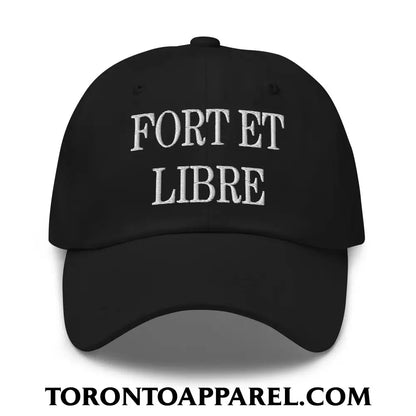 Fort et Libre Canada Strong and Free Embroidered Unstructured Dad Hat - Black - Toronto Apparel