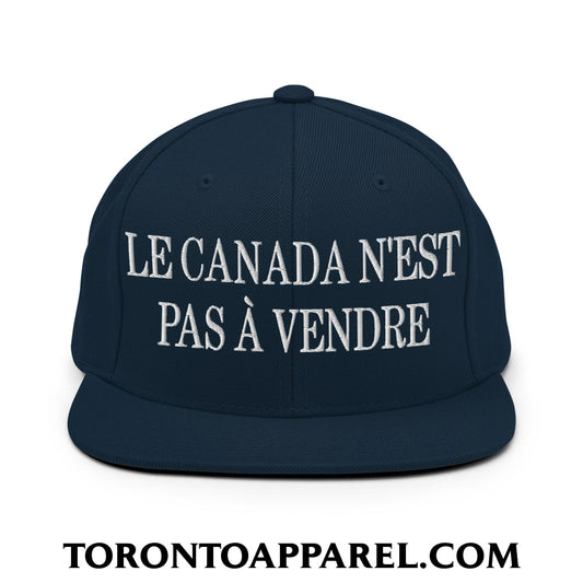 Le Canada N’est Pas À Vendre Embroidered Flat Brim Bill Snapback Hat - Dark Navy - Toronto Apparel
