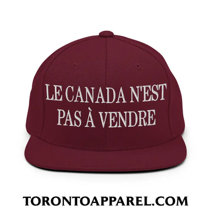 Le Canada N’est Pas À Vendre Embroidered Flat Brim Bill Snapback Hat - Maroon - Toronto Apparel