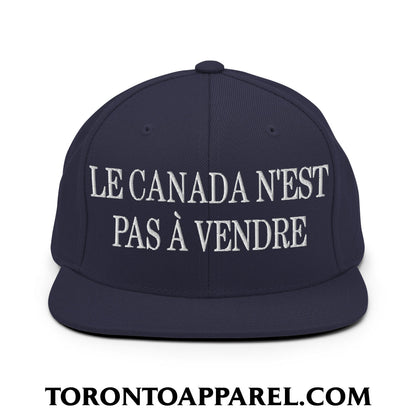 Le Canada N’est Pas À Vendre Embroidered Flat Brim Bill Snapback Hat - Navy - Toronto Apparel