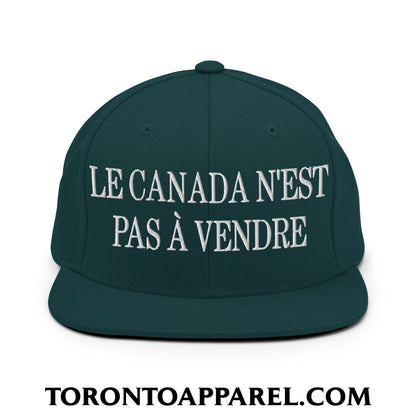 Le Canada N’est Pas À Vendre Embroidered Flat Brim Bill Snapback Hat - Spruce - Toronto Apparel