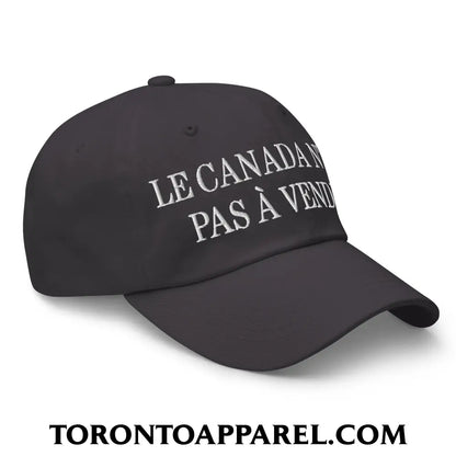 Le Canada N’est Pas À Vendre Embroidered Unstructured Dad Hat - Toronto Apparel
