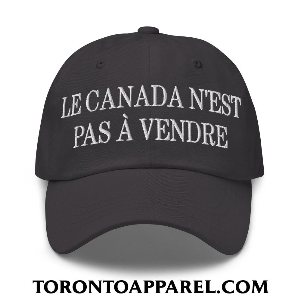 Le Canada N’est Pas À Vendre Embroidered Unstructured Dad Hat - Dark Grey - Toronto Apparel