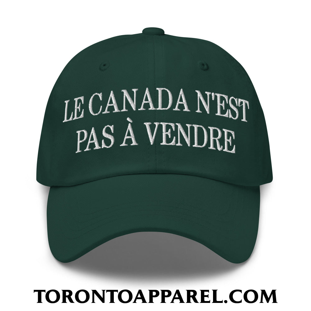 Le Canada N’est Pas À Vendre Embroidered Unstructured Dad Hat - Spruce - Toronto Apparel