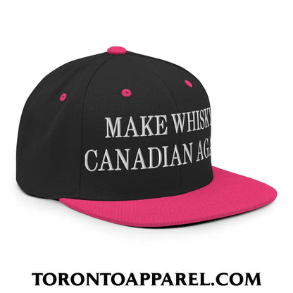 Make Whisky Canadian Again Embroidered Flat Brim Bill Snapback Hat - Toronto Apparel