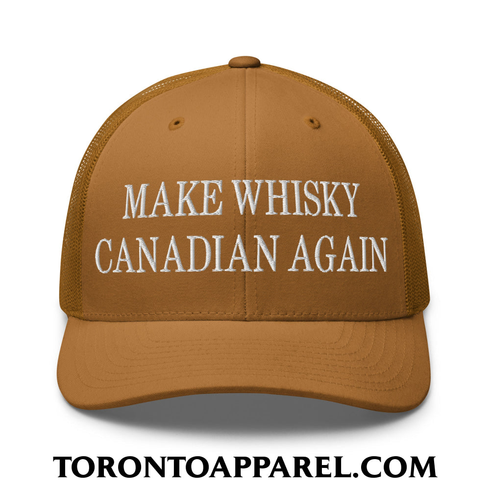 Make Whisky Canadian Again Embroidered Mesh Trucker Hat - Caramel - Toronto Apparel