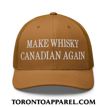 Make Whisky Canadian Again Embroidered Mesh Trucker Hat - Caramel - Toronto Apparel