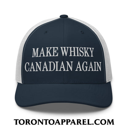 Make Whisky Canadian Again Embroidered Mesh Trucker Hat - Navy/ White - Toronto Apparel