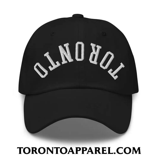 Upside Down Toronto Embroidered Unstructured Dad Hat - Black - Toronto Apparel