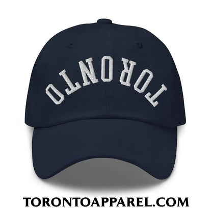 Upside Down Toronto Embroidered Unstructured Dad Hat - Navy - Toronto Apparel